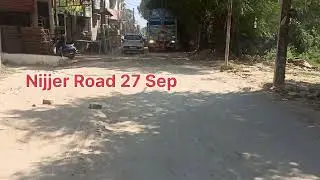 Nijjer Road Latest update 1 Oct 25