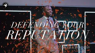 Defending your Reputation | Pastor Emmanuel Adewusi | CCCG