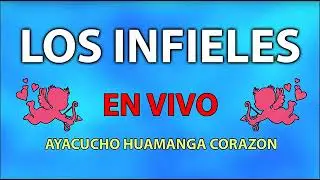 LOS INFIELES DE AYACUCHO    MIX DE ORO   VIVO TACNA