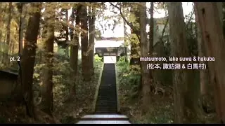 solo in nagano, japan pt. 2: matsumoto, lake suwa & hakuba
