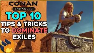 10 Conan Exiles TIPS & TRICKS To Dominate The New UE5 Update