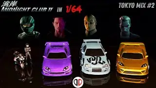Making Midnight Club 2 Cars In 1/64 - Tokyo Mix #2