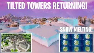 Tilted Towers Returning Fortnite Chapter 3! Chapter 3 Map Snow Melting Phases!