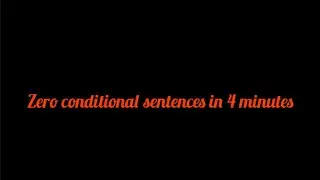 Conditional sentences(the zero conditional sentences )+QUIZ+examples