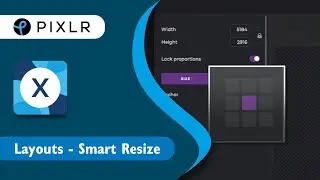 Quick & Easy Series: Smart Resize in Pixlr X