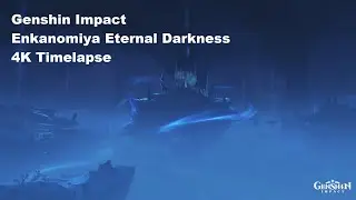 1 Hour Emotional & Relaxing Music - Genshin Impact Enkanomiya Eternal Darkness 4K Timelapse