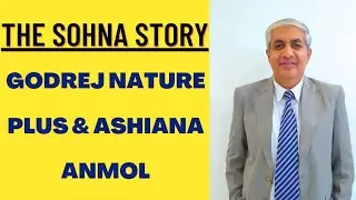 Godrej Nature Plus And Ashiana Anmol | Know The Sohna Story