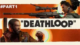 Deathloop Full Walkthrough Part 1 (No Commentary) @1440p Ultra 60Fps