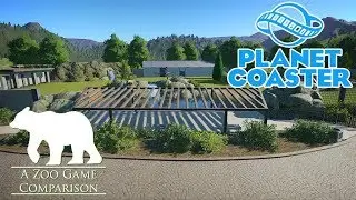 Planet Coaster | A Zoo Game Comparison