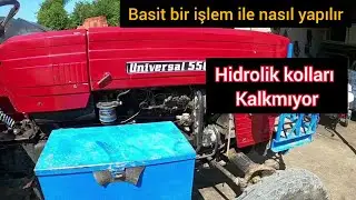 Üniversal 550 Traktör Hidrolik Kollar Kaldırmıyor Arıza Tespiti ve Tamiri nasıl yapılır