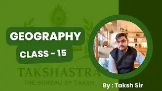 Master Indian & Physical Geography | FREE UPSC Class 23 | Vistara 2027