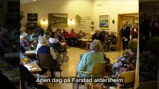 &Aring;pen dag p&aring; Farstad aldersheim