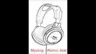 Atomic Beat - My song (ORIGINAL)