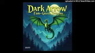 Dark Arrow Fam-Green Dragons-3 Green Dragons 3rd Movement