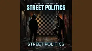 Street Politics (feat. 16Pulse)