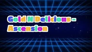 Gold N Delicious - Ascension