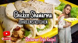 🌯 Chicken Shawarma | Restaurant Style Shawarma Recipe | Homemade Pita bread | Recipe By Zohreen