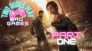 CRAZY HOMELESS GUY SIMULATOR!!! - The Last of Us Remake Part 1