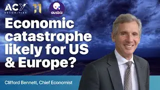 Economic catastrophe likely for US and Europe? Clifford Bennett interview on ausbiz TV