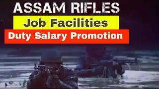 SSC GD Assam rifles Job Profile| Assam rifles facilities Duty Salary Promotion all details bengali||