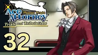 Phoenix Wright Ace Attorney: Trials and Tribulations Blind Episode 32: Edgeworth takes Center Stage