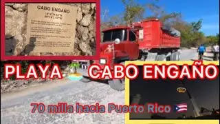 CABO ENGAÑO 70 milla para llegar a Puerto Rico 🇵🇷