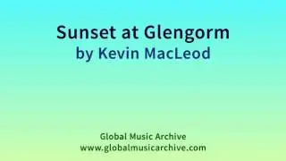 Sunset at Glengorm by Kevin MacLeod 1 HOUR