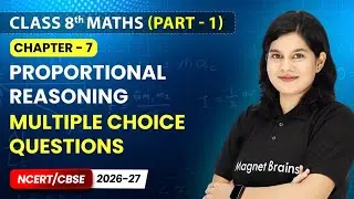 Proportional Reasoning - Multiple Choice Questions I Class 8th Social Science | Ch 2 | CBSE 2025