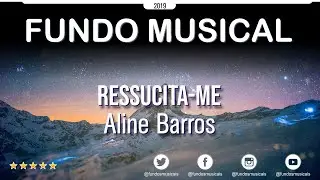 Fundo Musical | Ressuscita-me - Aline Barros | Teclado cover