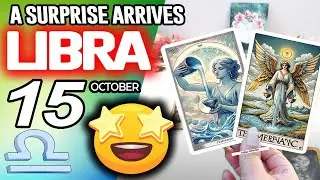 Libra ♎️𝐀 𝐒𝐔𝐑𝐏𝐑𝐈𝐒𝐄 𝐀𝐑𝐑𝐈𝐕𝐄𝐒 💖 horoscope for today OCTOBER 15 2025 ♎️ #libra tarot OCTOBER