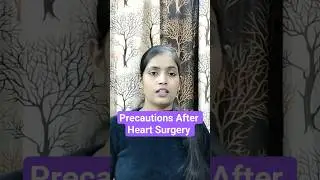 Precautions After Heart Surgery #heartsurgeryrecovery #valvereplacement #bypasssurgery #cardiacrehab