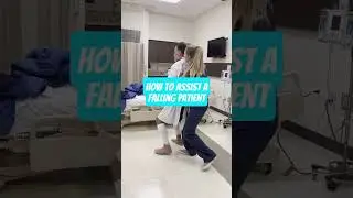 How to Assist a Falling Patient
