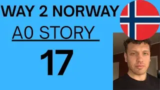 Learn Norwegian - Beginner Story A0 Part 17