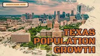 Why Texas is Leading Population Growth Nationwide: Reasons, Impacts, and Challenges
