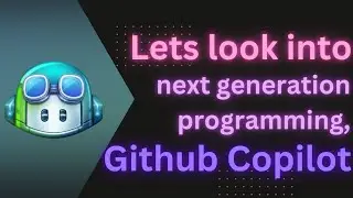 Let's look into next-generation programming, GitHub Copilot