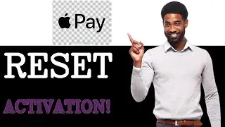 How To Reset Apple Pay Activation (2025)