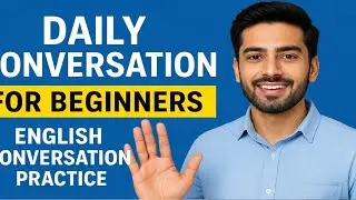 Daily Conversation for Beginners!  English Conversation Practice | Aaj Se English Bolo! Simple way 