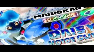 (REQUESTED) Mario Kart 8 Deluxe All Princess Daisy Voice Lines AttemptedRecreatingbackin2020