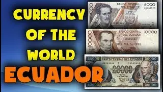 Currency of the world - Ecuador. Ecuadorian sucre. Exchange rates Ecuador. Ecuadorian banknotes