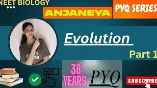 Evolution | 38 Years PYQ | Class 12 Biology | NEET 2026