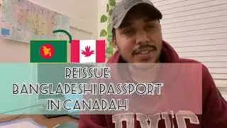 Bangladeshi Passport Renewal from Canada 🇨🇦🇧🇩