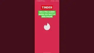 TINDER: SABER QUEM TE CURTIU SEM INSTALAR NADA