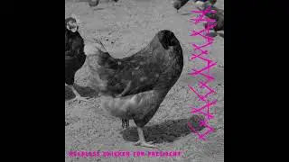 GAGAMAN - Headless Chicken For President (Full Album)