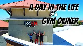 A DAY IN THE LIFE OF A GYM OWNER