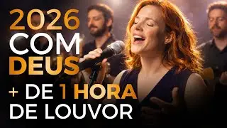 TOP 50 Louvores para Começar 2026 Adorando a DEUS