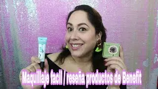 Maquillaje facil / rese&ntilde;a de productos benefit