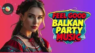 Traditional  Dance Music From the Balkans  /Romanian Hora & S&acirc;rba Party