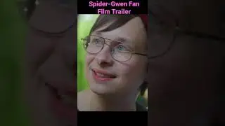 Spider-Gwen Movie Trailer (FanFilm)