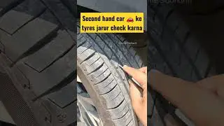 How to check a second hand car tyres #shorts #secondhandcars #scam