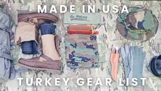 2025 Made in USA Turkey Hunt Gear List